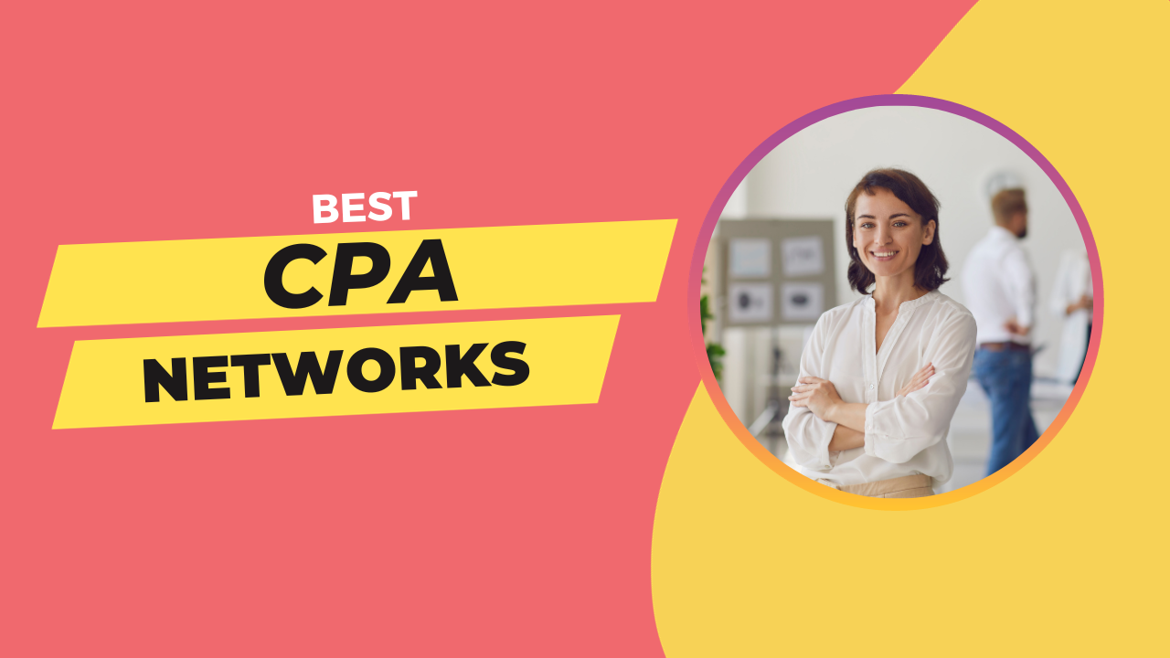 Finding the Best CPA Networks